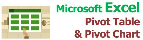 Microsoft Excel  Pivot Table & Pivot Chart