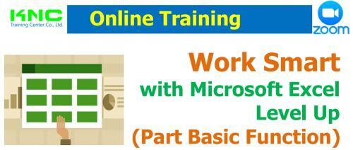 Work Smart  with Microsoft Excel  Level Up (Part Basic Function)